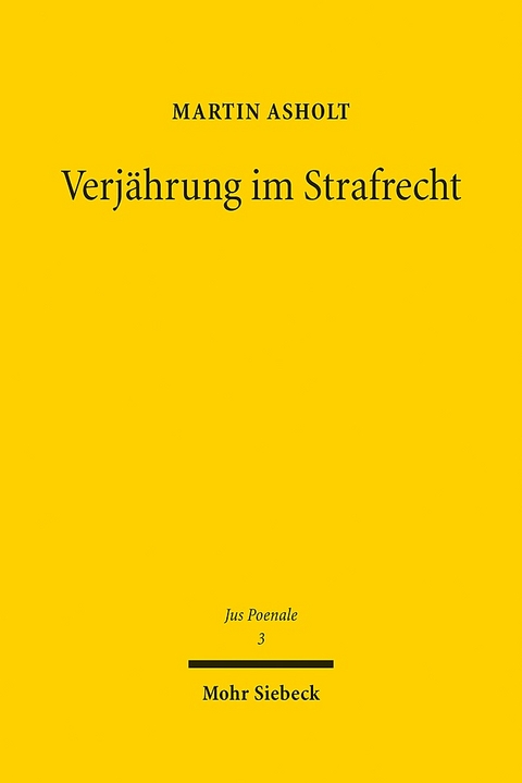 Verjährung im Strafrecht - Martin Asholt