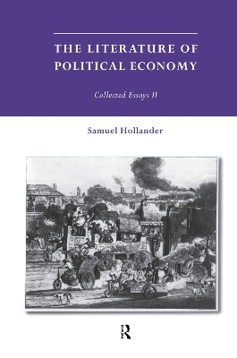 The Literature of Political Economy - Samuel Hollander