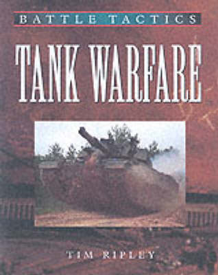 Tank Warfare - Tim Ripley