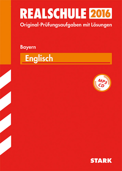 Abschlussprüfung Realschule Bayern - Englisch mit MP3-CD - Gabriele Achhammer, Konrad Huber, Patrick Charles