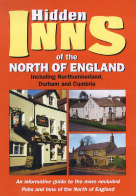 The Hidden Inns of the North of England - Barbara Vesey