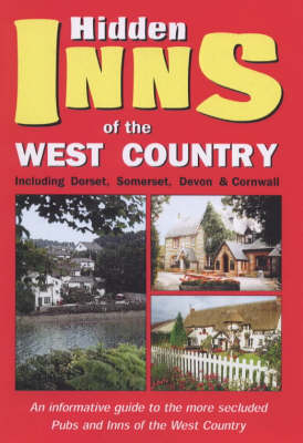 The Hidden Inns of the West Country - Joanna Billing