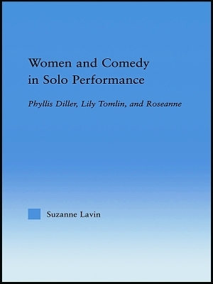 Women and Comedy in Solo Performance - Suzanne Lavin