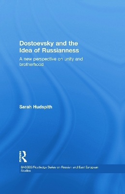 Dostoevsky and The Idea of Russianness - Sarah Hudspith