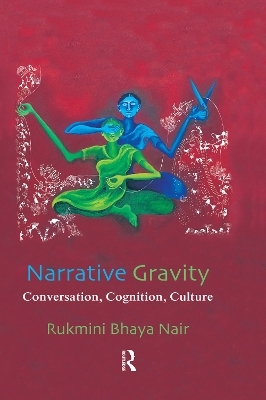 Narrative Gravity - Rukmini Bhaya Nair