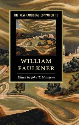 The New Cambridge Companion to William Faulkner - 