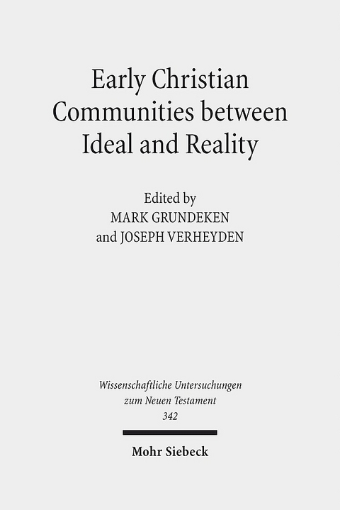Early Christian Communities Between Ideal and Reality - 
