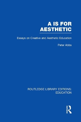 Aa is for Aesthetic (RLE Edu K) - Peter Abbs