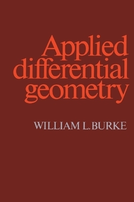 Applied Differential Geometry - William L. Burke