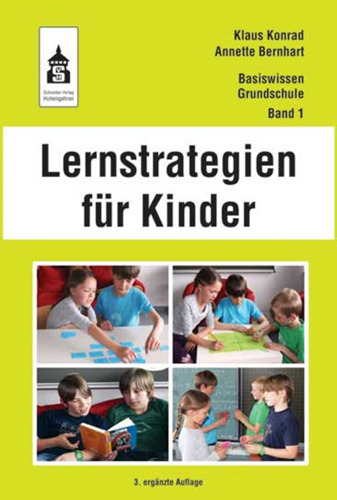 Lernstrategien für Kinder - Klaus Konrad, Annette Bernhart
