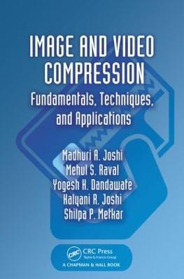 Image and Video Compression - Madhuri A. Joshi, Mehul S. Raval, Yogesh H. Dandawate, Kalyani R. Joshi, Shilpa P. Metkar