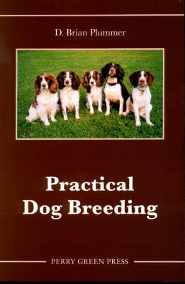 Practical Dog Breeding - David Brian Plummer