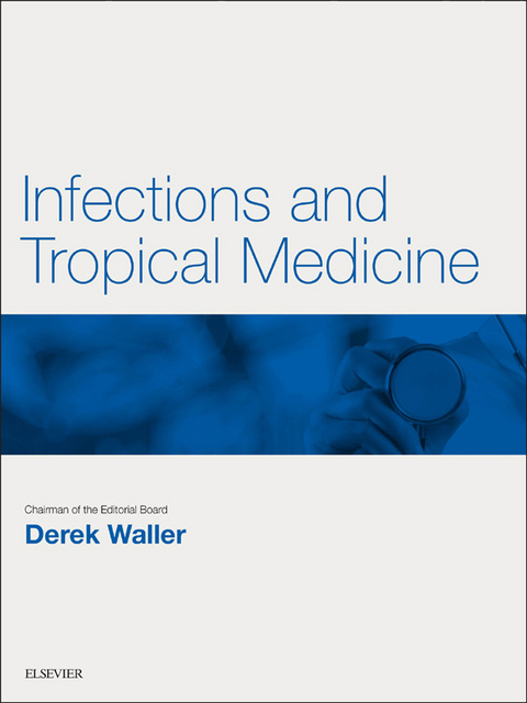 Infections and Tropical Medicine E-Book - 