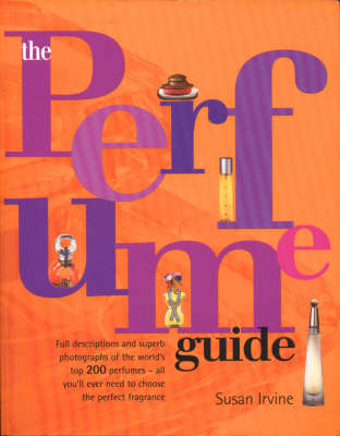 The Perfume Guide - Susan Irvine