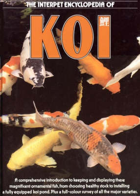 Interpet Encyclopedia of Koi - 