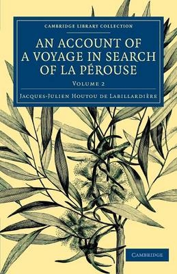 An Account of a Voyage in Search ofLa Pérouse - Jacques-Julien Houtou de Labillardière