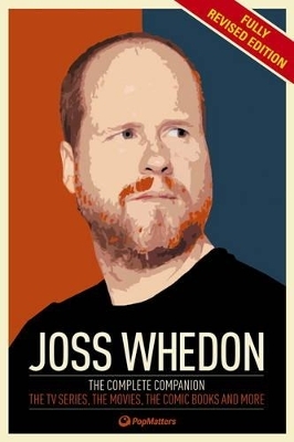 The Joss Whedon Companion (Fully Revised Edition) -  Popmatters