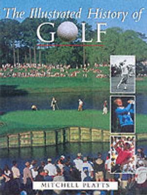 History of Golf - Mitchell Platts