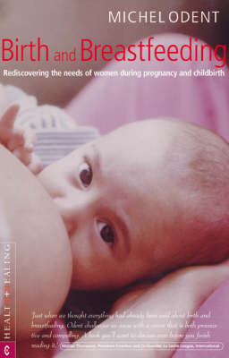 Birth and Breastfeeding - Michel Odent