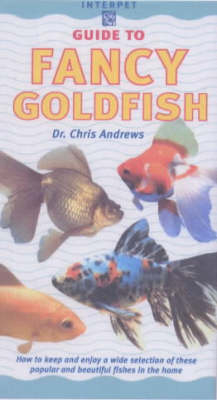 Guide to Fancy Goldfish - Chris Andrews