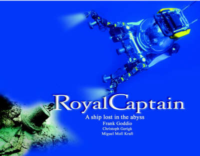 Royal Captain - Franck Goddio, Christophe Gerick, Miguel Mollkraft