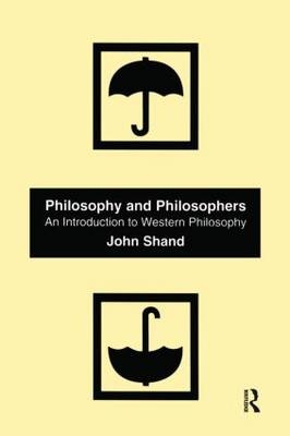 Philosophy and Philosophers - John Shand