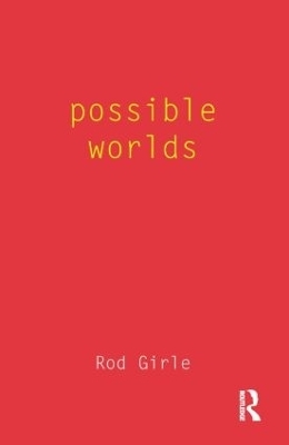 Possible Worlds - Rod Girle