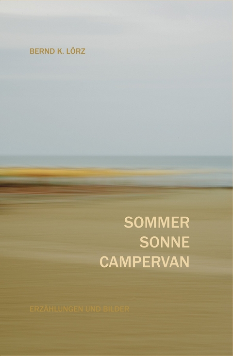 SOMMER SONNE CAMPERVAN - Bernd K. Lörz