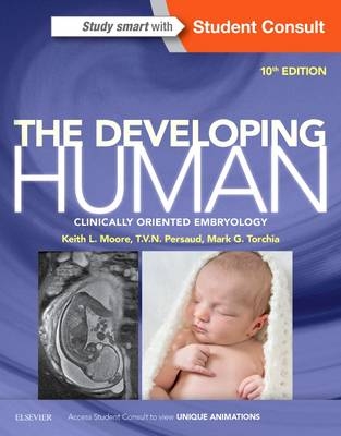 Developing Human - Keith L. Moore, T. V. N. Persaud, Mark G. Torchia