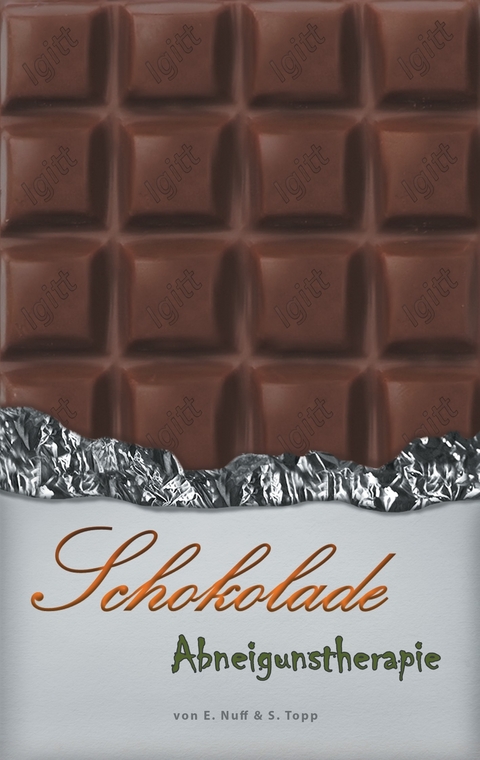 Schokolade Abneigungstherapie -  E. Nuff,  S. Topp