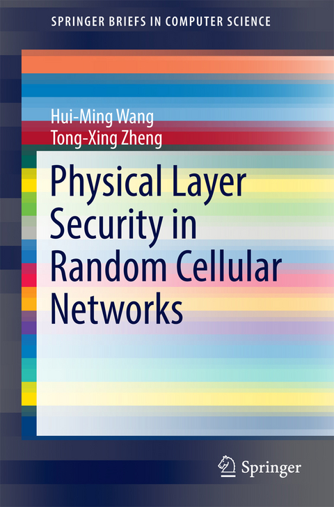 Physical Layer Security in Random Cellular Networks - Hui-Ming Wang, Tong-Xing Zheng