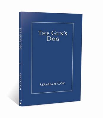 The Gun's Dog - Graham Cox