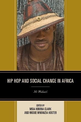 Hip Hop and Social Change in Africa - 