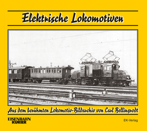 Elektrische Lokomotiven - Carl Bellingrodt