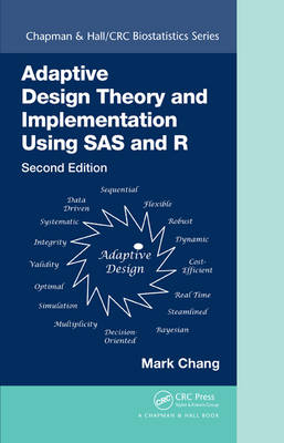 Adaptive Design Theory and Implementation Using SAS and R - Mark Chang