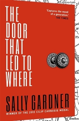 The Door That Led to Where - Sally Gardner