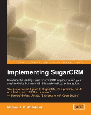 Implementing SugarCRM - Michael Whitehead