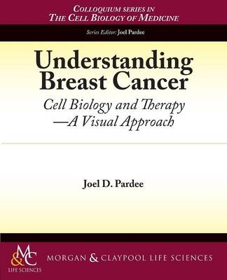 Understanding Breast Cancer - Joel D. Pardee