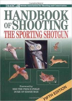 The BASC Handbook of Shooting - 