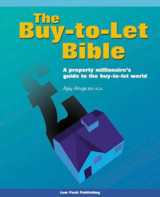 The Buy-to-let Bible - Ajay Ahuja