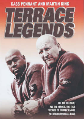 Terrace Legends - Cass Pennant, Martin King