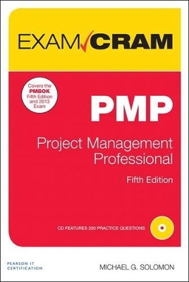 PMP Exam Cram - Michael R. Solomon