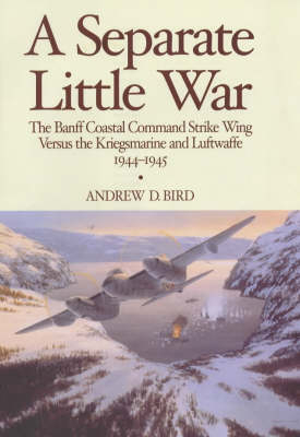 A Separate Little War - Andrew D Bird