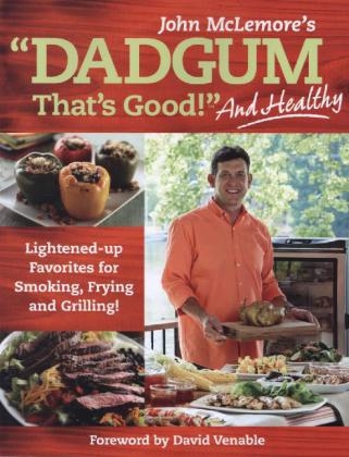 Dadgum That's Good. . . and Healthy! - John McLemore