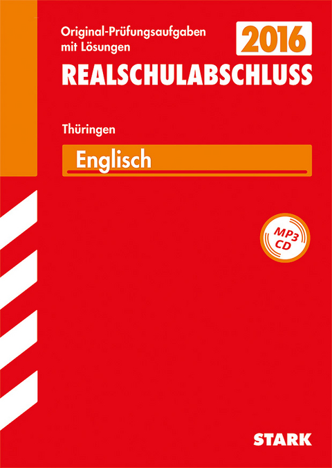 Abschlussprüfung Regelschule Thüringen - Englisch Realschulabschluss, mit MP3-CD - Alois Mayer, Bernadette Kesting