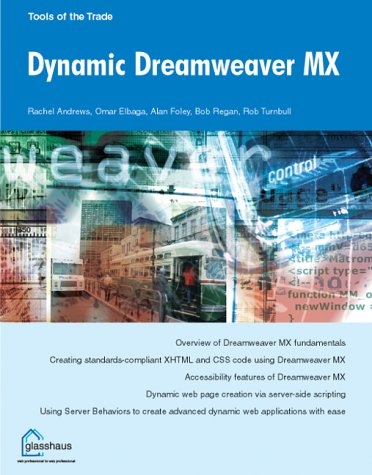 Dynamic Dreamweaver MX - Rob Turnbull, Bob Regan, Omar Elbaga, Paul Boon, Rachel Andrew