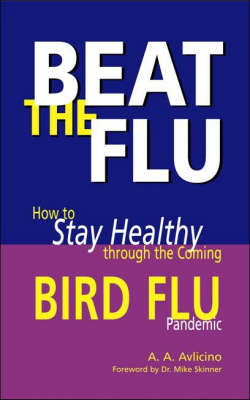 Beat the Flu - A.A. Alvlicino