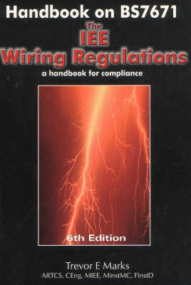 Handbook on BS7671 - The IEE Wiring Regulations - Trevor E. Marks