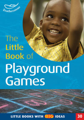The Little Book of Playground Games - Simon MacDonald