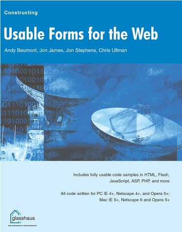 Usable Forms for the Web - Jon James, Andy Beaumont, Jon Stephens, Chris Ullman